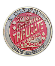 Load image into Gallery viewer, Triplicate No.18 1.5&quot; Dealer Coin
